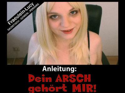 Dein Arsch Gehrt Mir